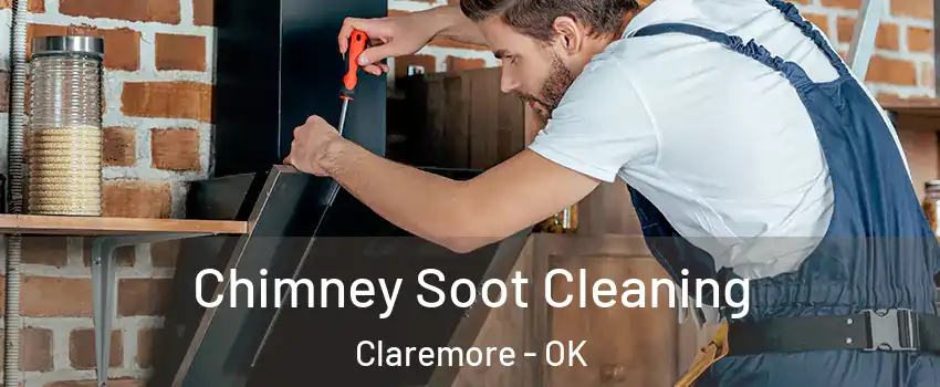  Chimney Soot Cleaning Claremore - OK