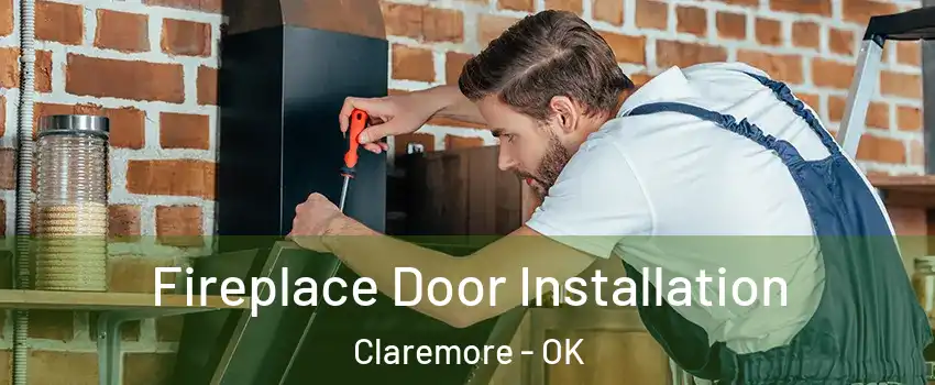  Fireplace Door Installation Claremore - OK