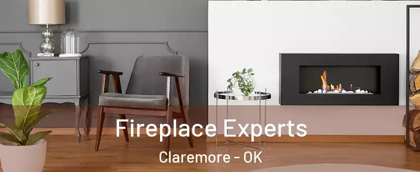  Fireplace Experts Claremore - OK