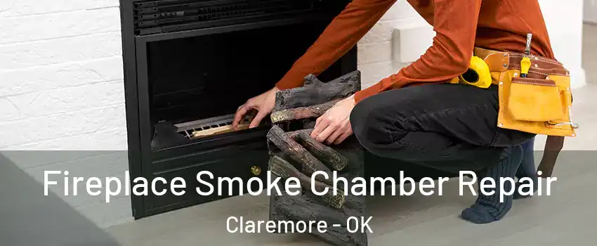  Fireplace Smoke Chamber Repair Claremore - OK