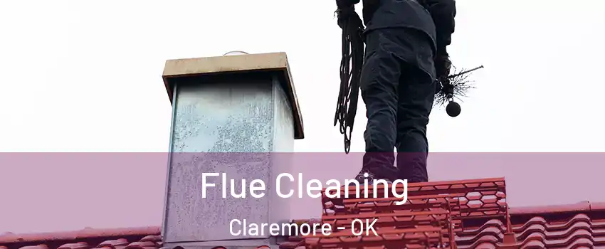  Flue Cleaning Claremore - OK