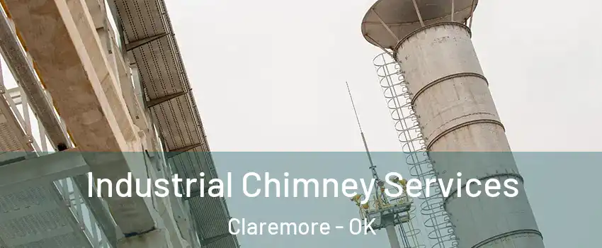  Industrial Chimney Services Claremore - OK