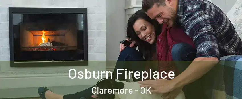  Osburn Fireplace Claremore - OK